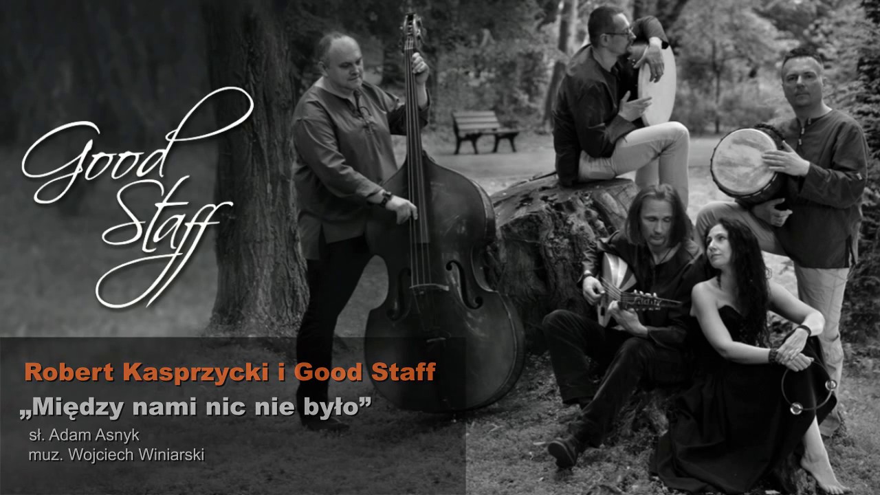 Robert Kasprzycki i Good Staff - Między nami nic nie było