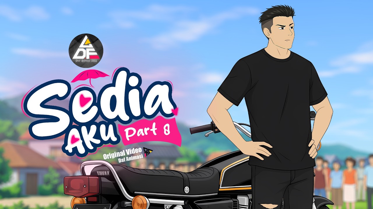 SEDIA AKU PART 8 - Daf Animasi Studio
