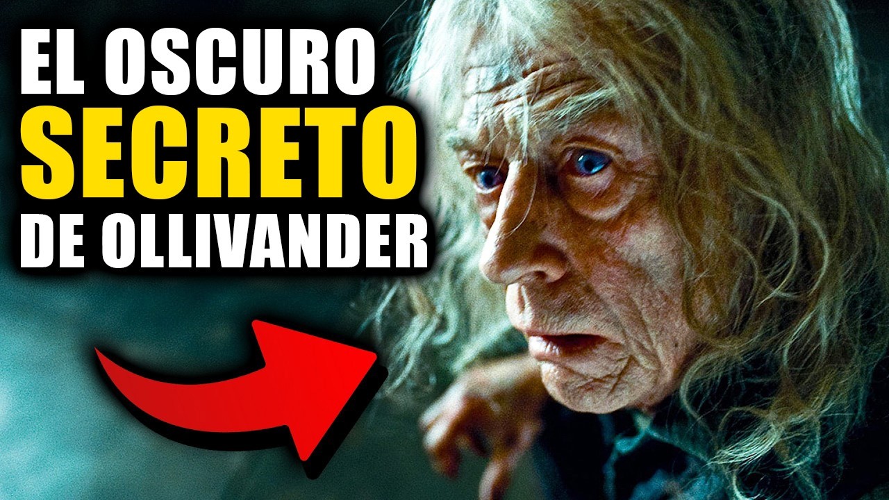 El Secreto MÁS OSCURO de Ollivander - Teoría de Harry Potter