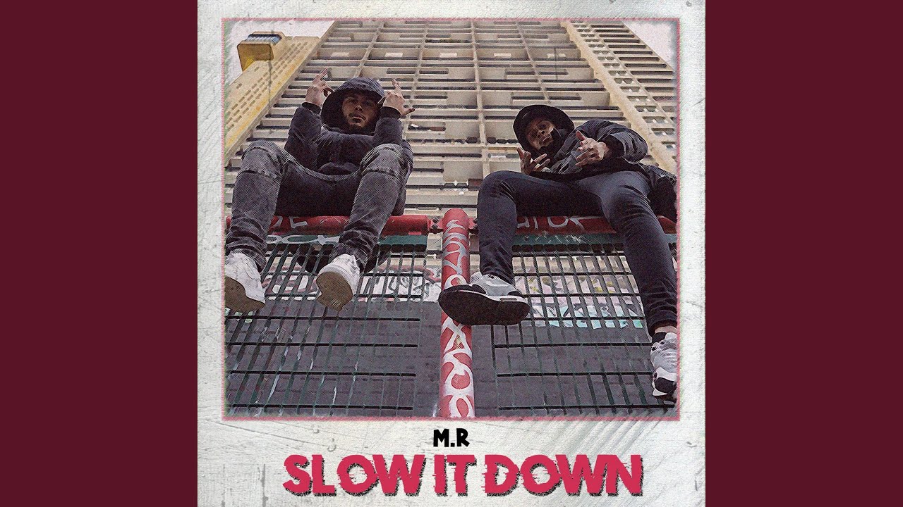 Slow It Down