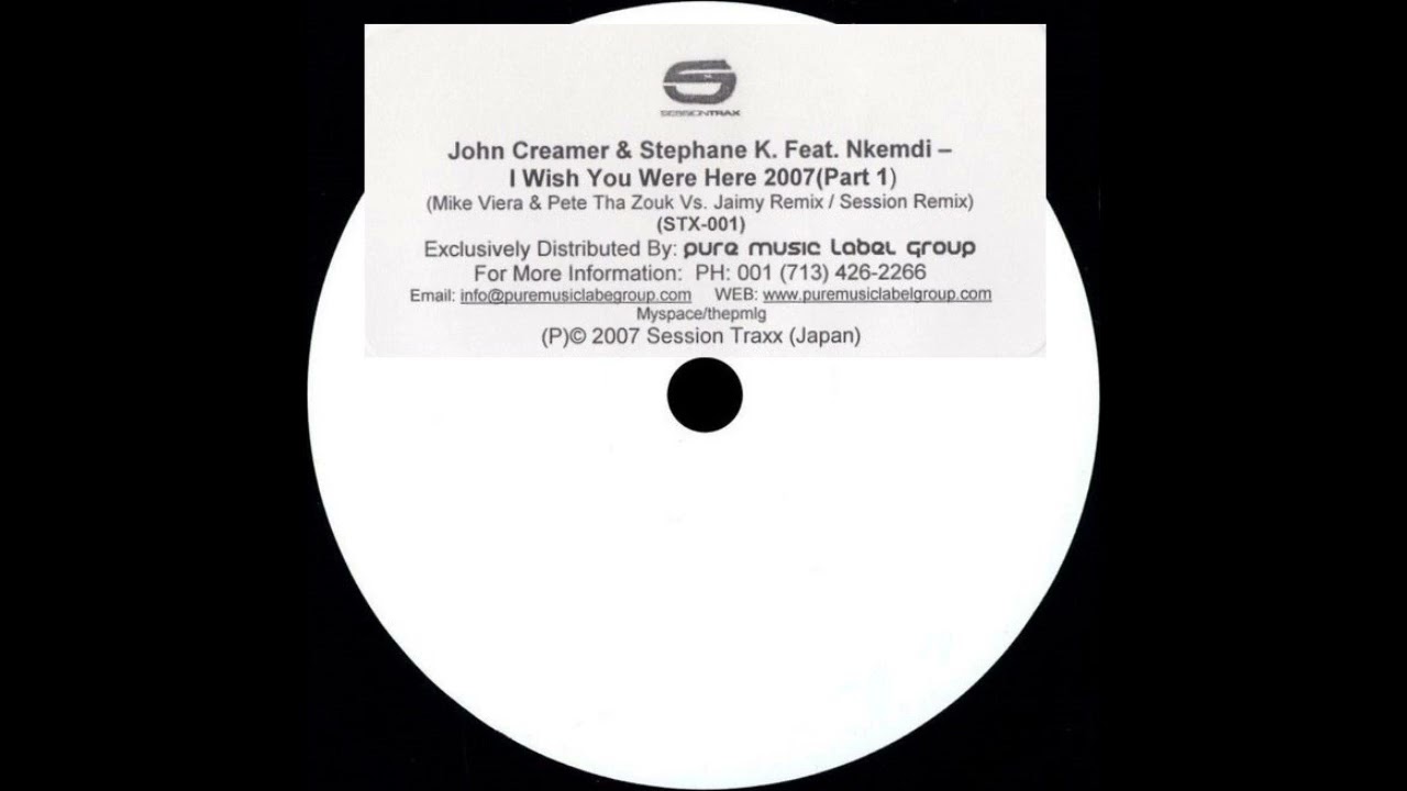 John Creamer & Stephane K  feat. Nkemdi – I Wish You Were Here 2007 (Session Remix) [HD]