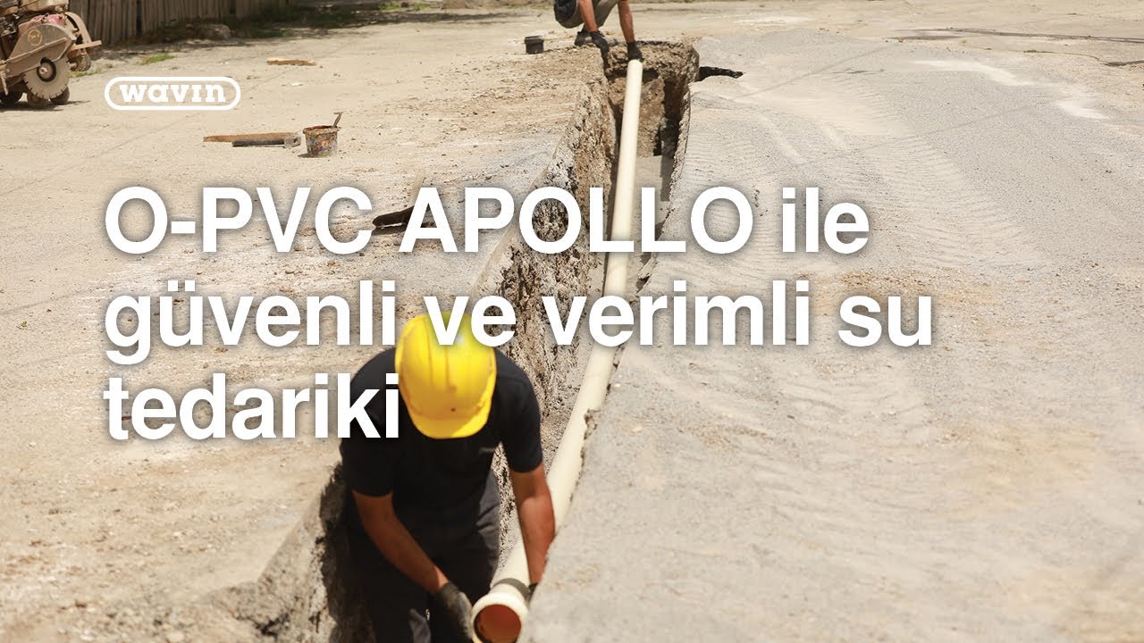 O-PVC APOLLO ile güvenli ve verimli su tedariki | Wavin