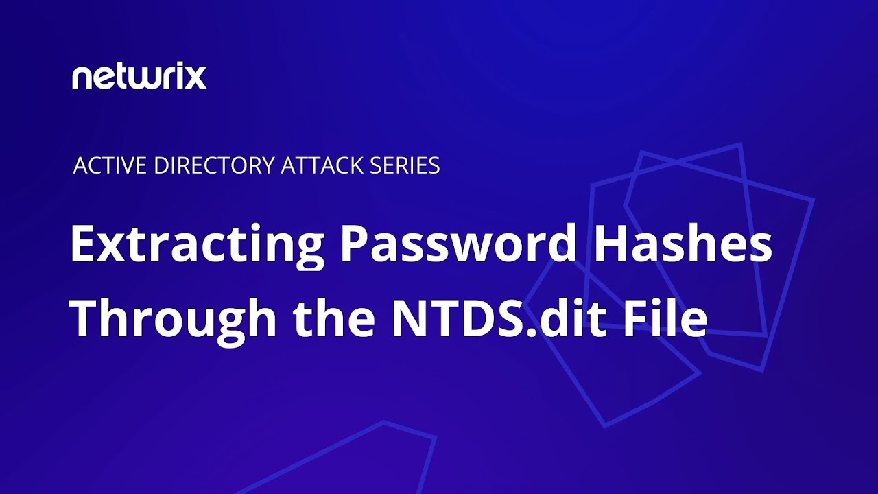 Attack Tutorial: How Ntds.dit Password Extraction Works