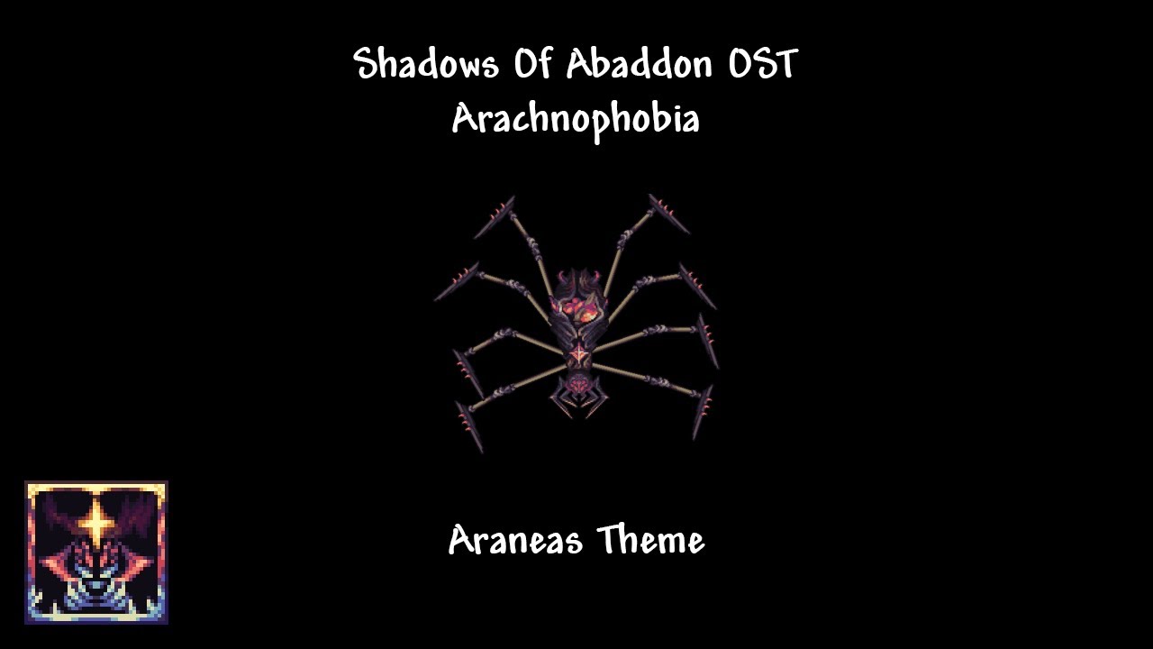 Shadows of Abaddon OST: Arachnophobia (Extended) [Araneas Theme]