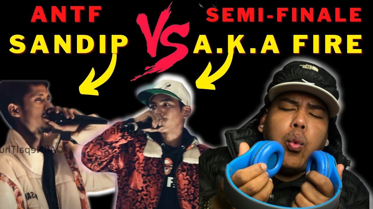 [ SEMI - FINAL ] Sandip James Vs AKA fire !! REACTION !! || @ANTFNEPAL || @raavanathagreat2999