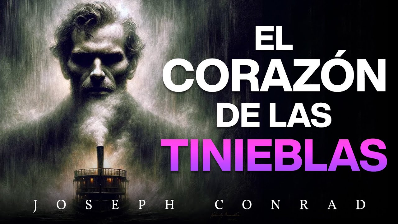 El Corazón de las Tinieblas | JOSEPH CONRAD | COMPLETO EN ESPAÑOL