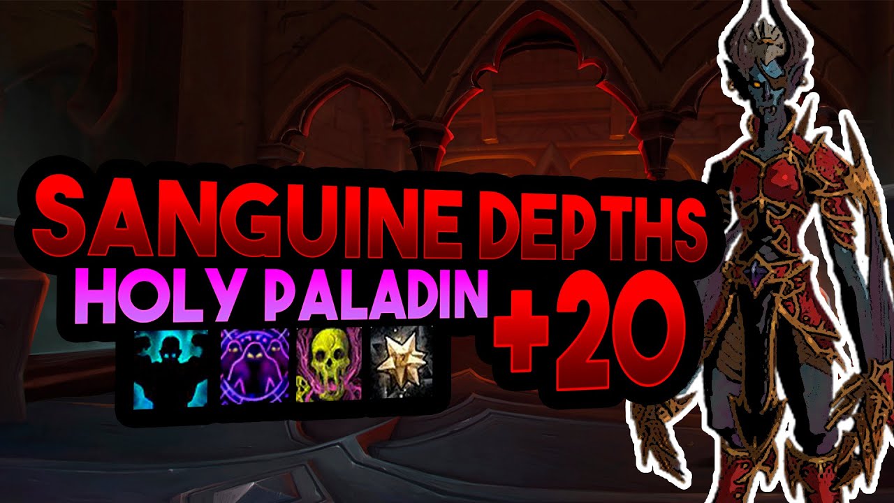 Sanguine Depths +20 Fortified/Encrypted 9.2 Holy Paladin