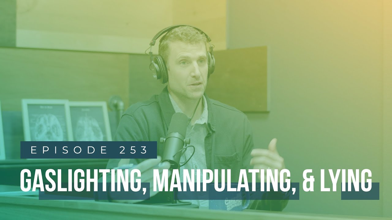 Gaslighting, Manipulating, & Lying (FULL EPISODE)