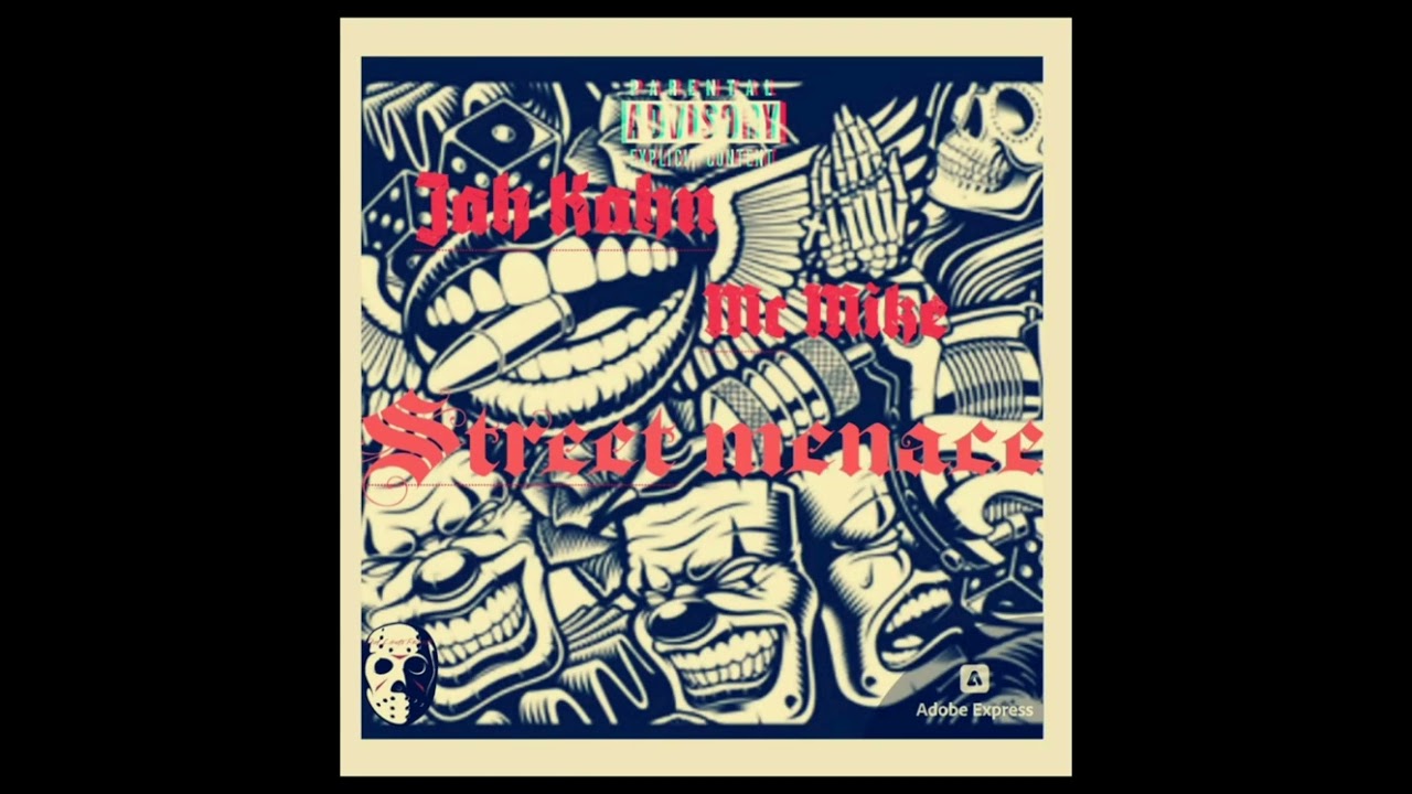 JAH KAHN X MC MIKE-Street Menace [Prod. By Black Mirror] (Official audio studio)