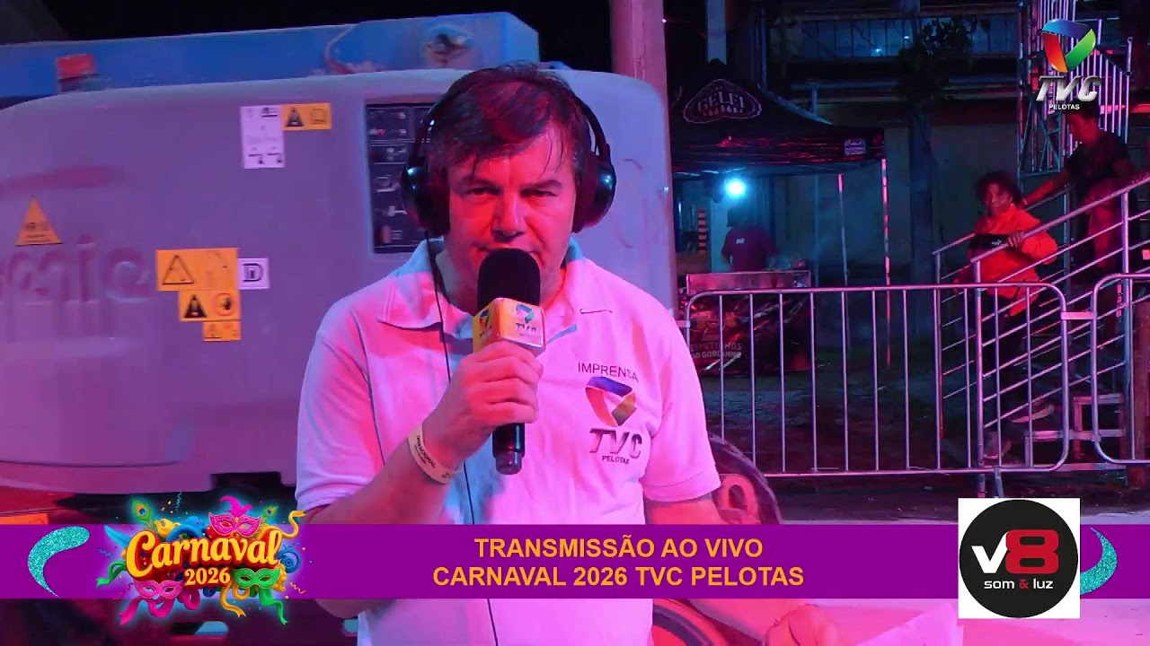 TRANSMISSÃO AO VIVO CARNAVAL 2026 TVC PELOTAS