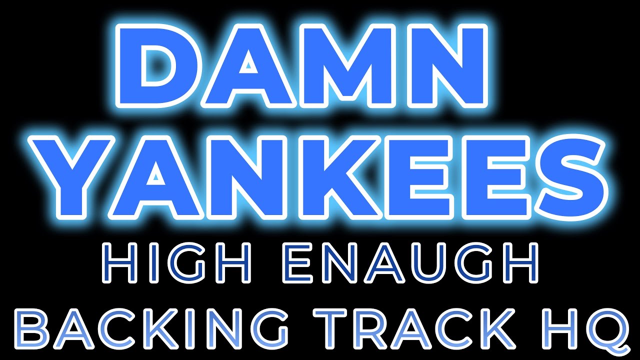 DAMN YANKEES - HIGH ENAUGH GUITAR BACKING TRACK HQ
