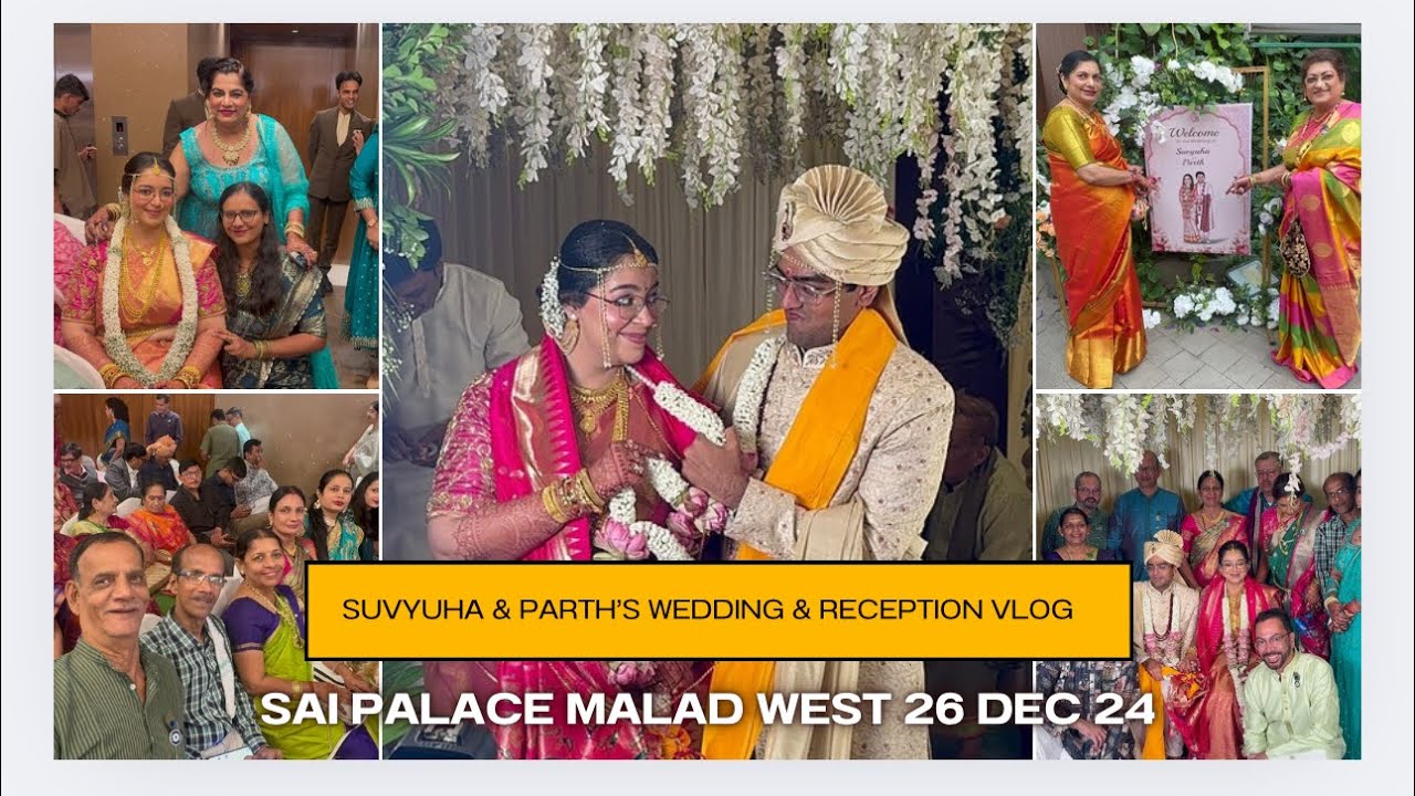 Suvyuha Honawar & Parth Sheth’s Wedding Rituals & Reception Party | Sai Palace Malad West | vlog 24
