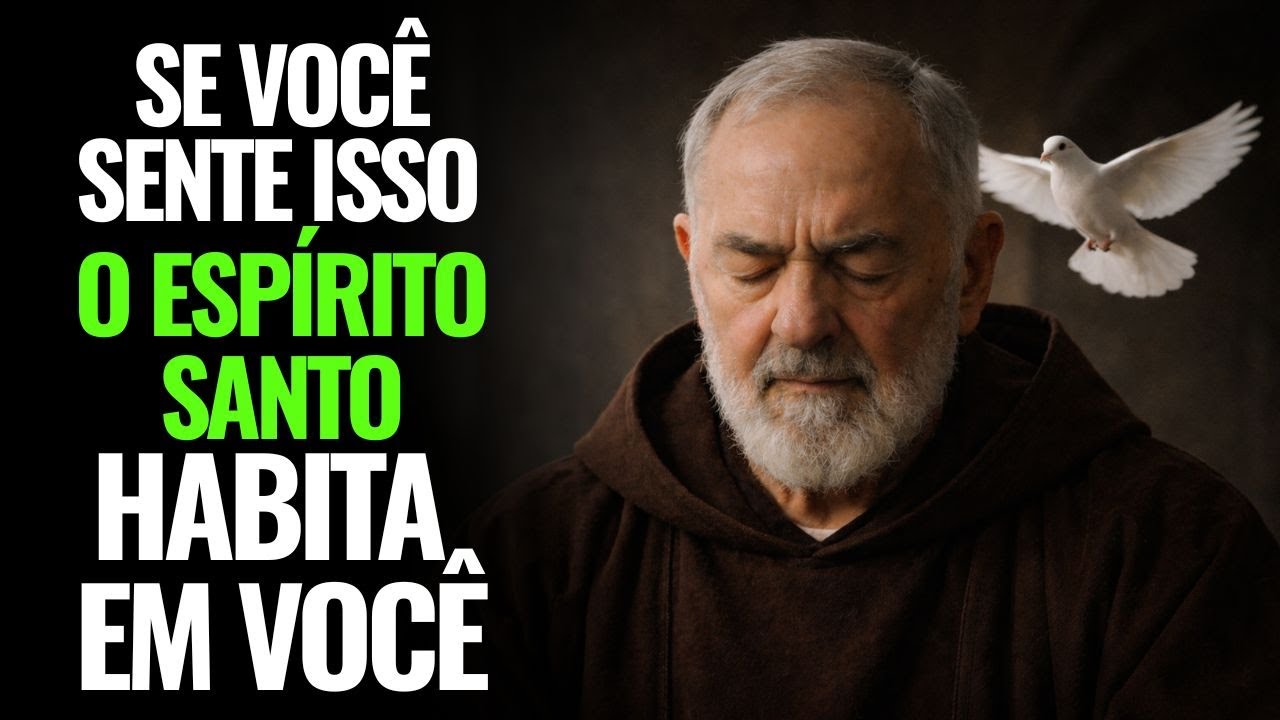 PADRE PIO: QUANDO O ESPÍRITO SANTO HABITA EM VOCÊ, ISSO ACONTECE