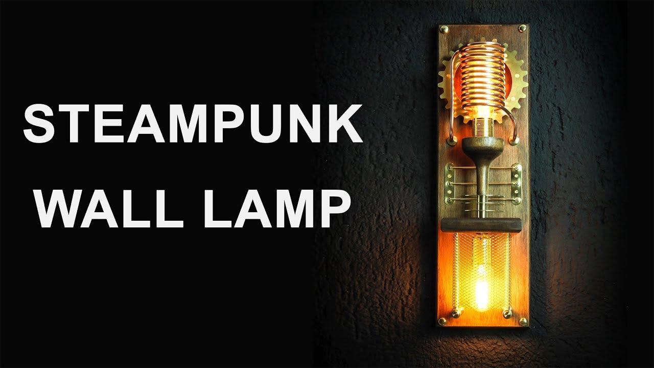 Steampunk Wall Lamp Sconces How to Make