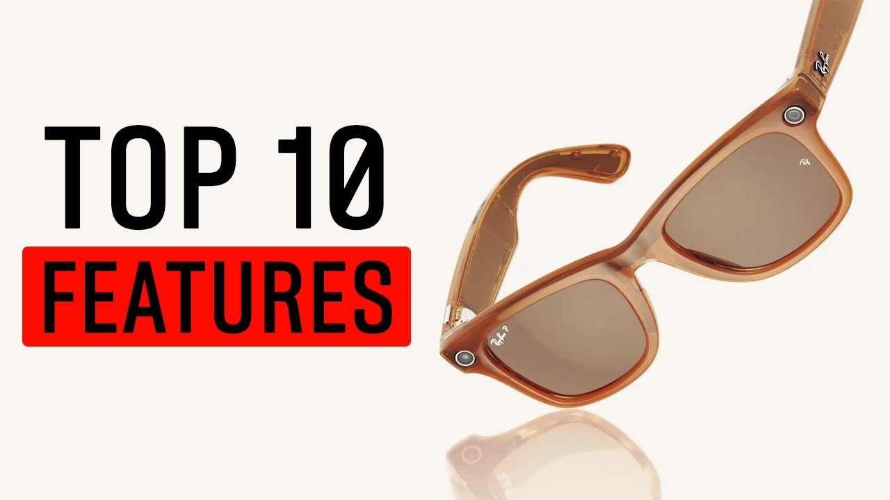 10 фактов о Ray-Ban Meta, которые вы не знали [ОБНОВЛЕНО!!]