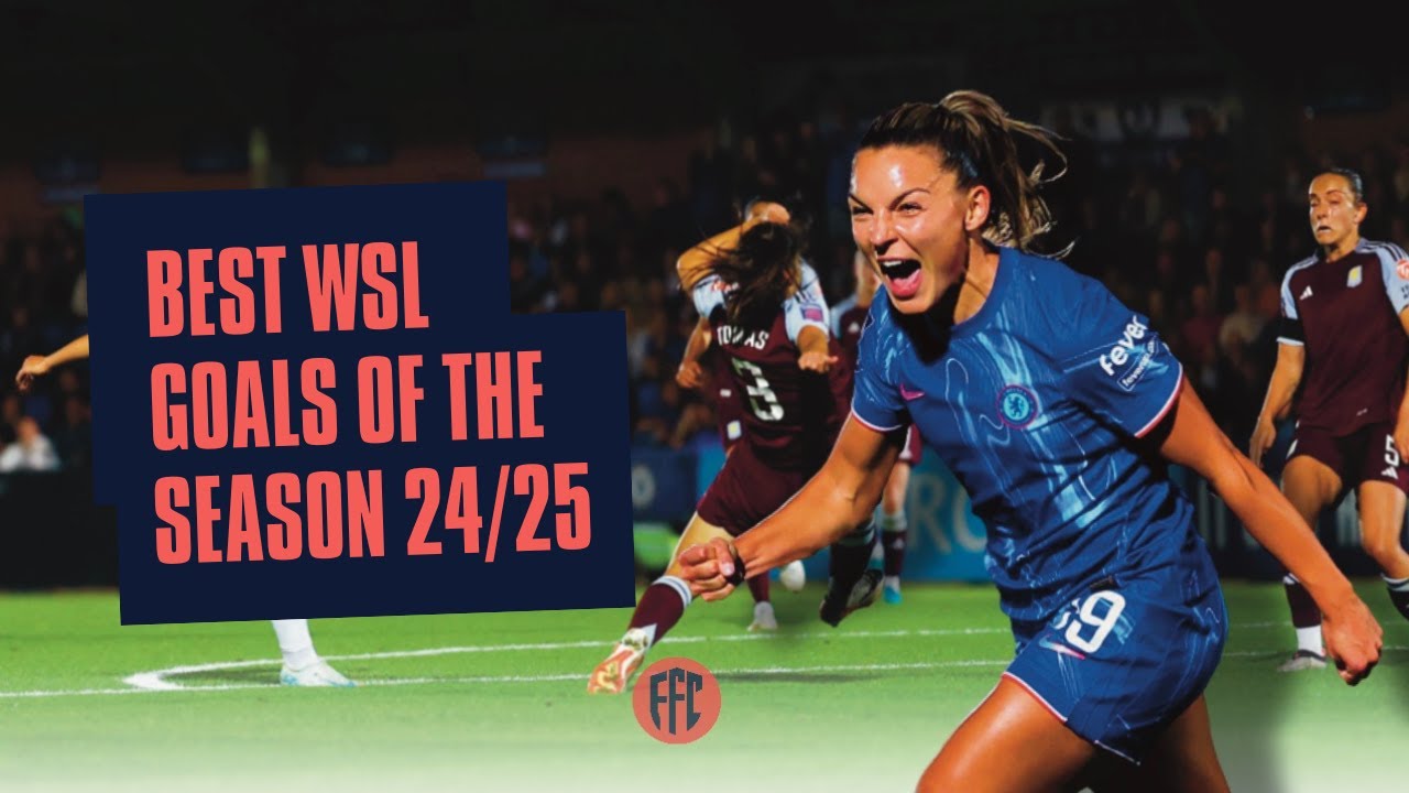 BEST WSL Goals of the 2024/25 Season