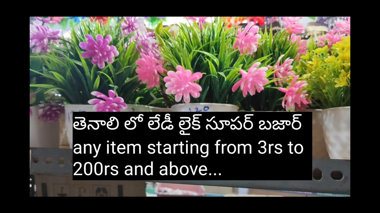 #Tenali lady like super bazar starting from 3rupees to 200rupees& above#swethatrendyteluguChannel#