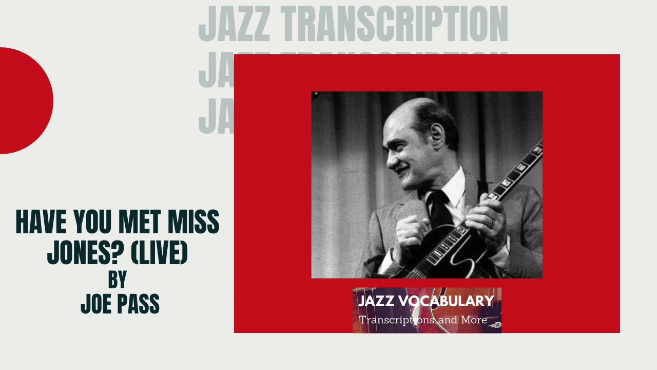 Have You Met Miss Jones? by Joe Pass Jazz Guitar Tab Transcription