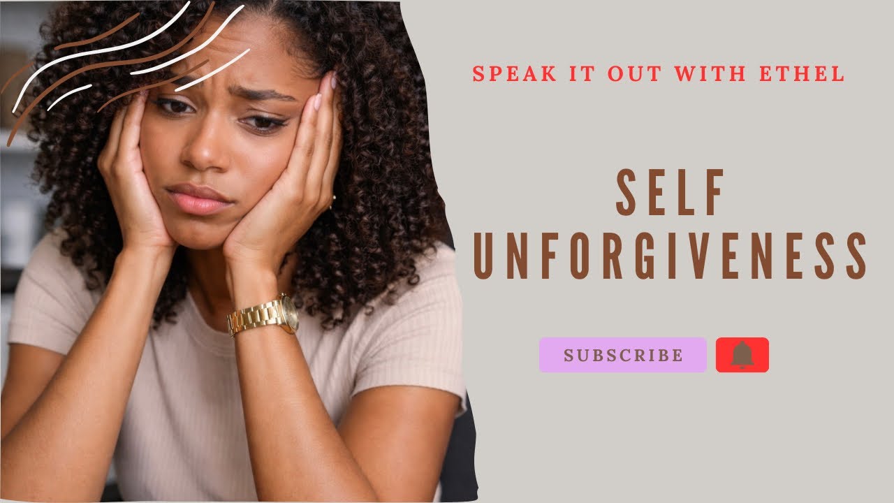 DEALING WITH SELF UNFORGIVENESS #unforgettablemoments #unforgiven #forgiveness 