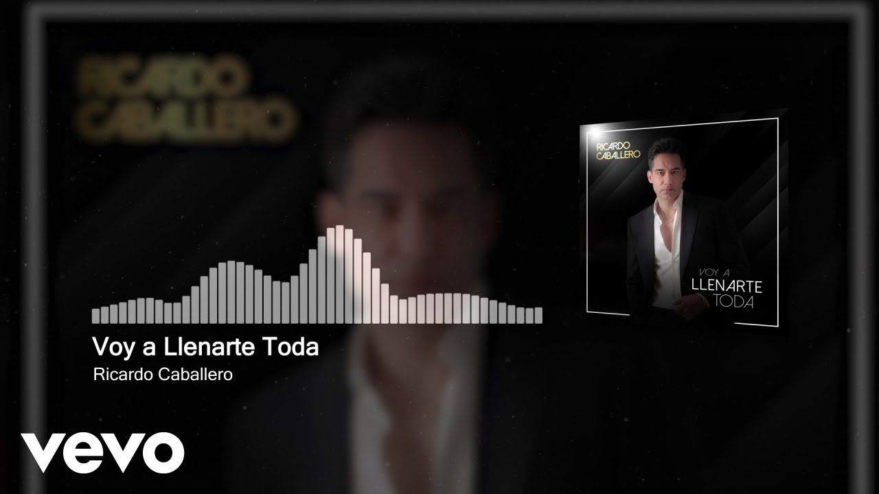 Ricardo Caballero - Voy a Llenarte Toda (Audio)