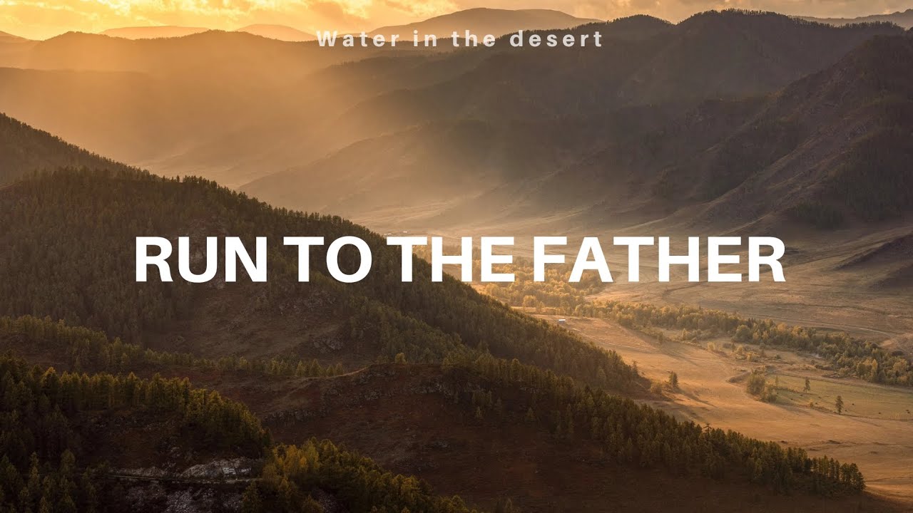 Run To The Father - Cody Carnes (Lyrics)