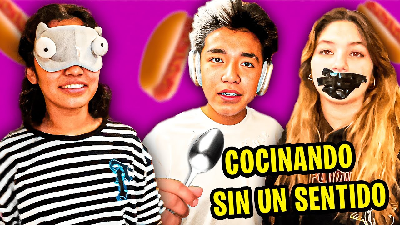 COCINANDO SIN VER, HABLAR Y ESCUCHAR!