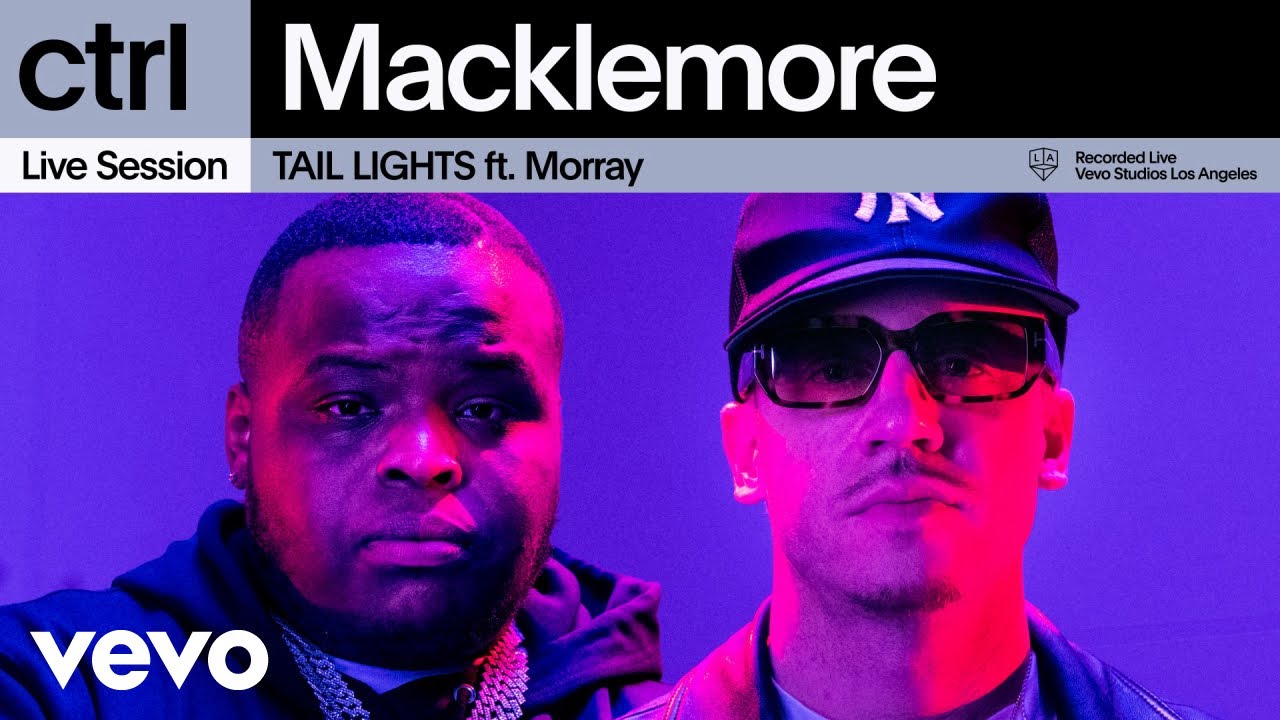 Macklemore - TAIL LIGHTS (Live Session) | Vevo ctrl ft. Morray