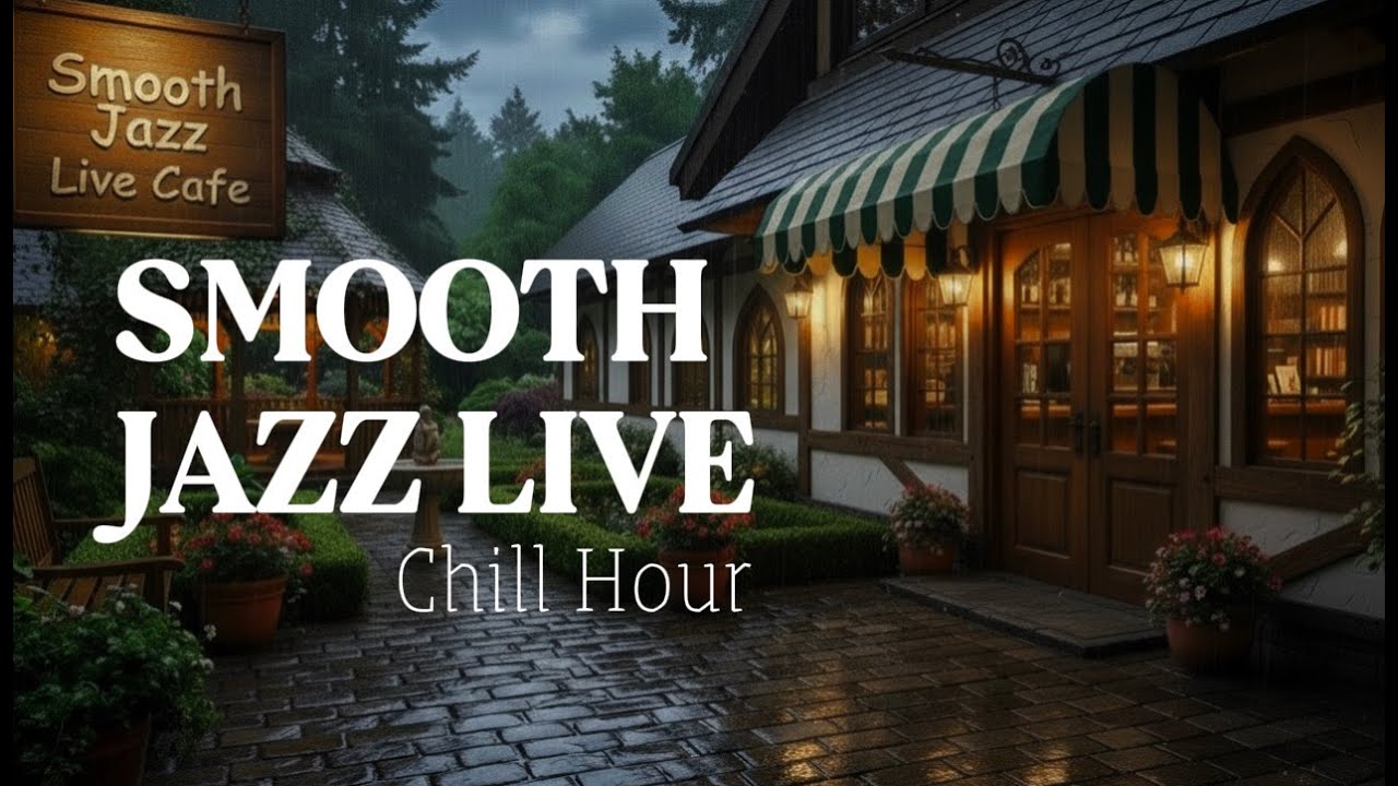Rainy Jazz Café at Night 🌧️ Smooth Jazz Live | Chill Hour