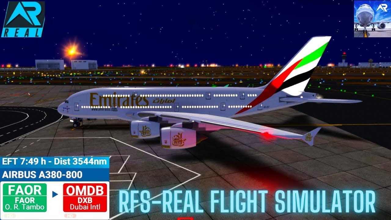 RFS–Real   Flight Simulator– SOUTH AFRICA–To–DUBAI–Full Flight–A380-800–Emirates–Full HD–Real Route