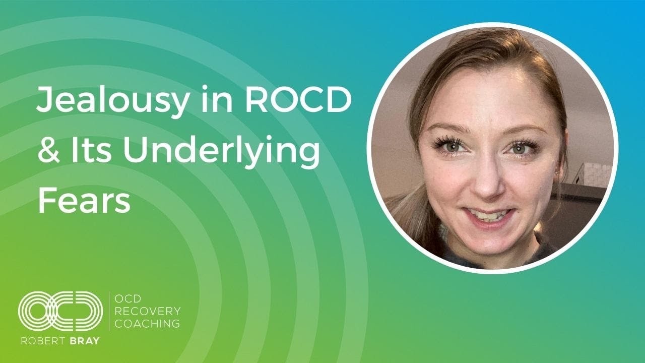 Jealousy in ROCD & Its Underlying Fears