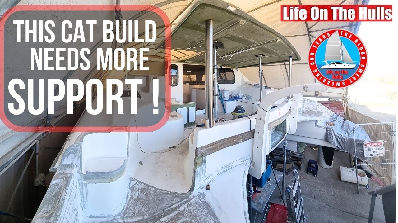 Supporting the Hard Top - Complete Catamaran Build Ep266