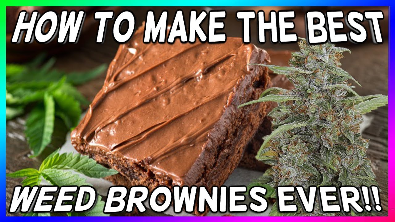 How To make AMAZING Weed Brownies!
