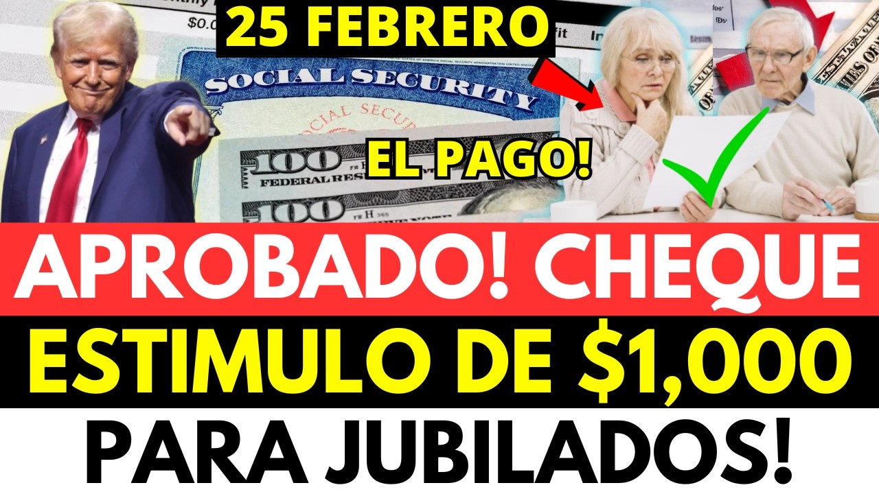 APROBADO!!! CHEQUE DE ESTÍMULO DE $1,000 PARA JUBILADOS