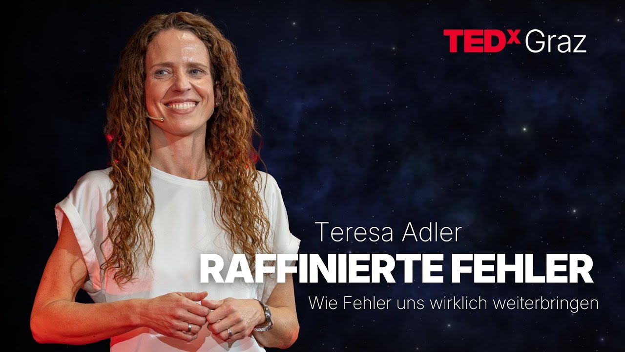 Raffinierte Fehler | Teresa Adler | TEDxGraz