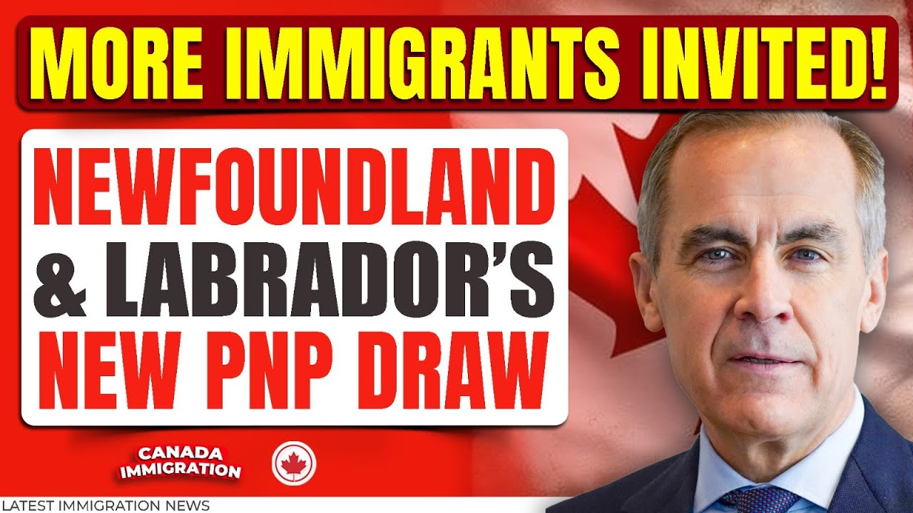 More Immigrants Invited! Newfoundland & Labrador&rsquo;s New PNP Draw | Canada Immigration