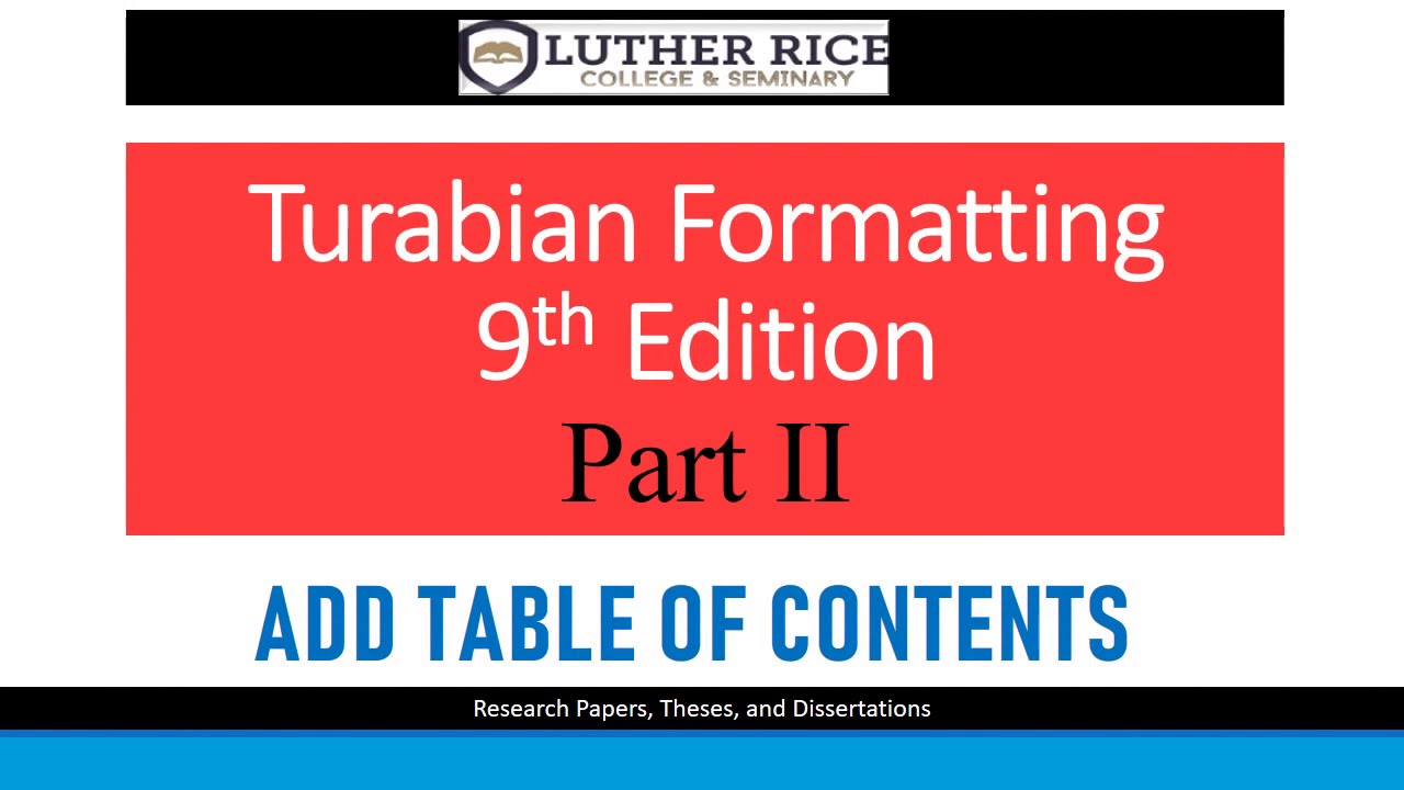 Turabian Formatting 9th Edition Part II - Add Table of Contents