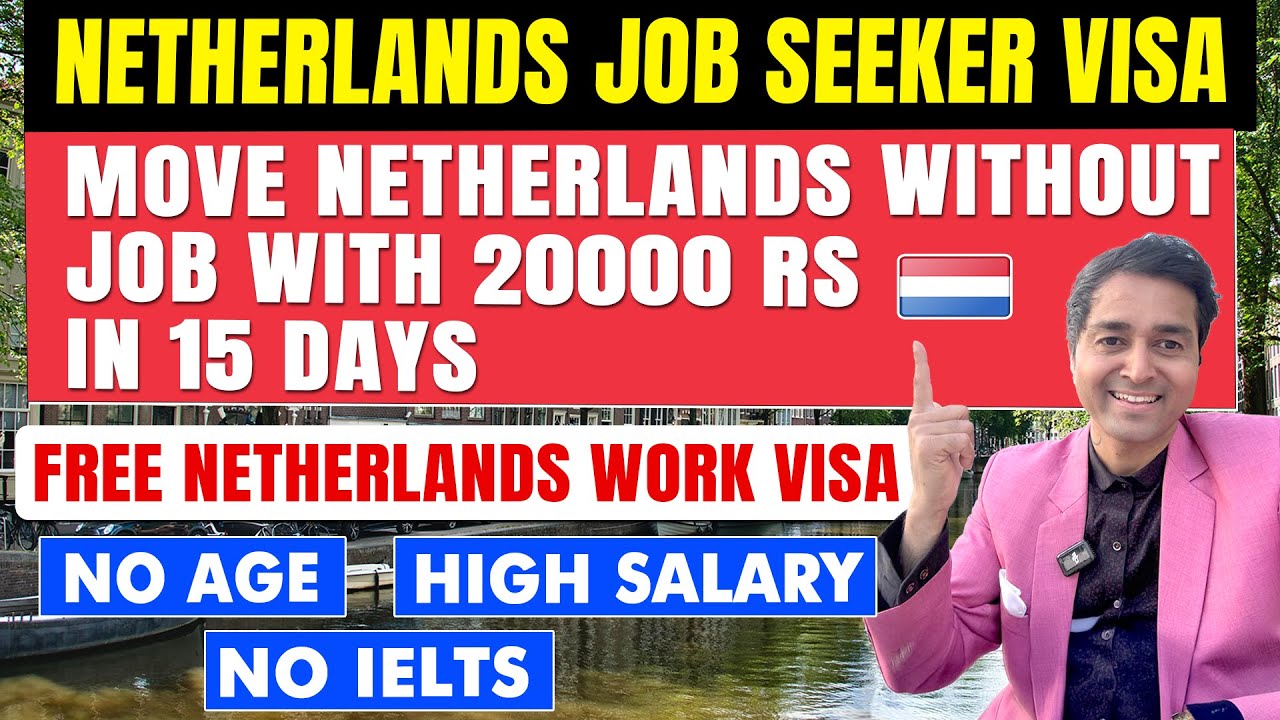 Netherlands Job Seeker Visa Process| Move Netherlands Without Job in 15 Day| Free Work Visa| New Law