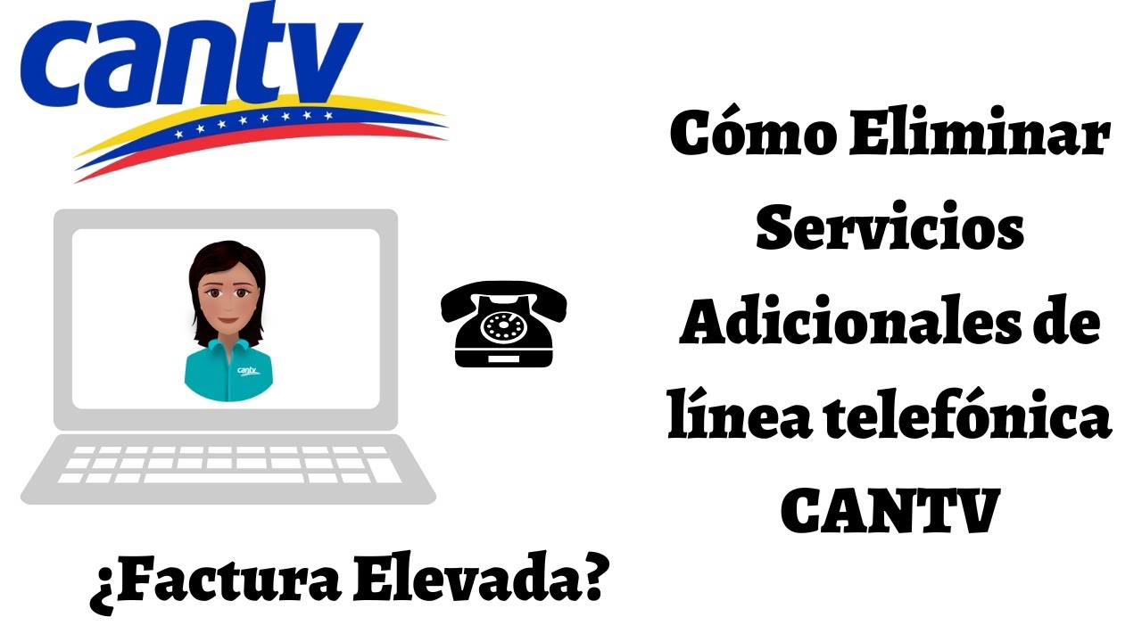 C&oacute;mo Eliminar Servicios Adicionales CANTV 2022