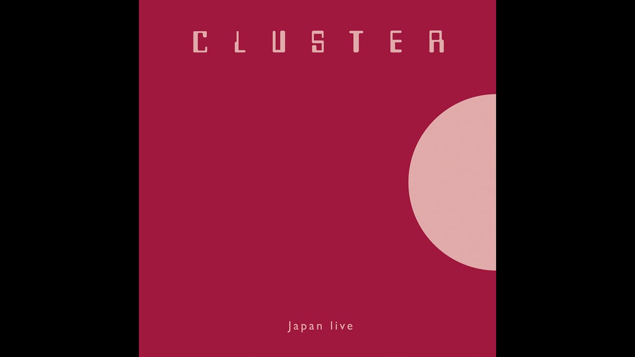 Cluster - Japan Live 1 (Osaka 