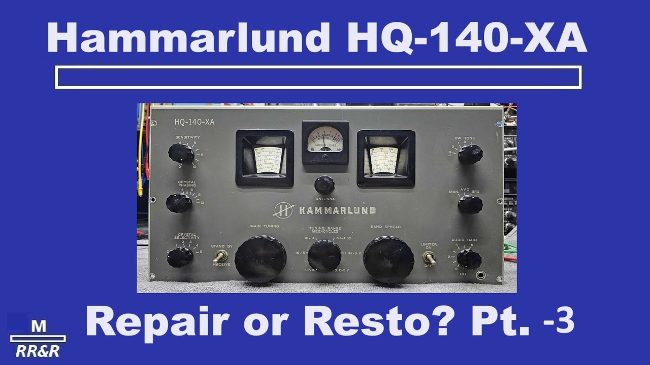 Hammarlund HQ-140-XA Repair or Restoration? Pt. -3