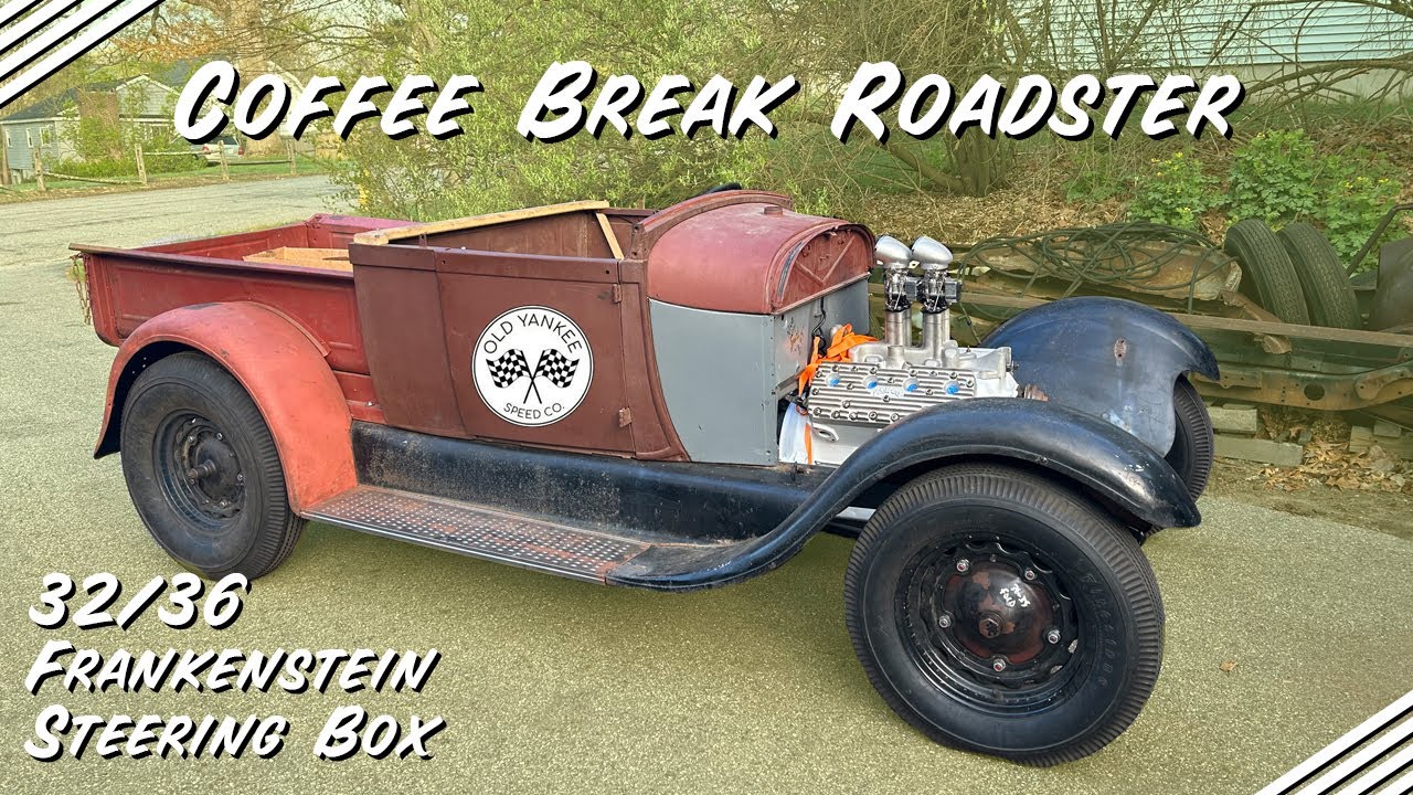 Coffee Break - The Story of a 1929 Roadster Pickup Steering and Engine