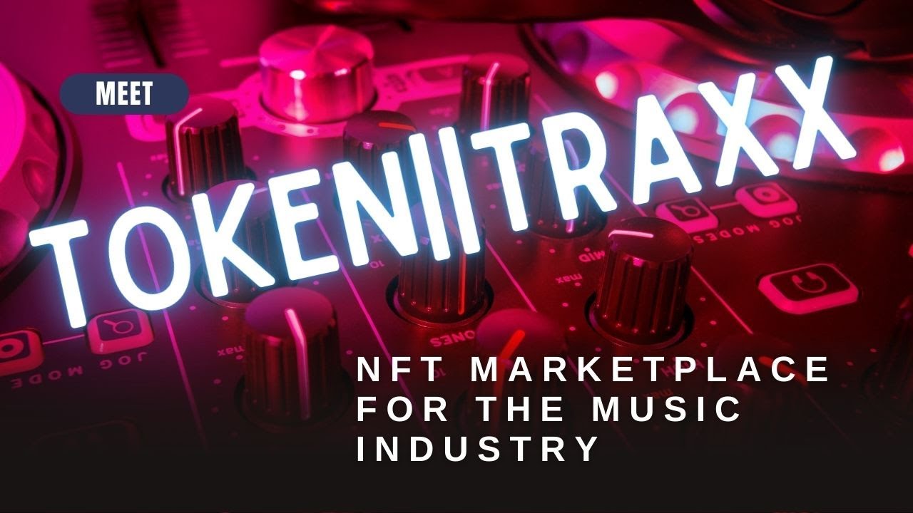 What is TokenTraxx NFT Music Marketplace?