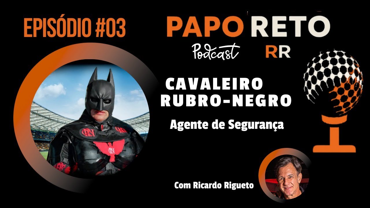 Papo Reto RR - Cavaleiro Rubro Negro #4