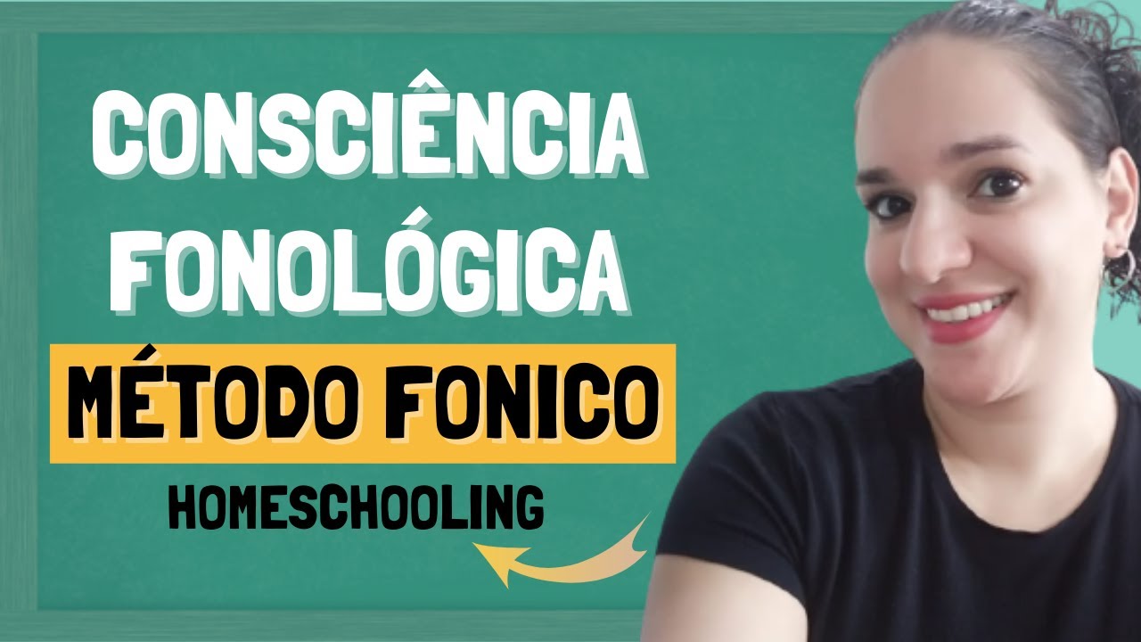 Aprenda usar MÉTODO FÔNICO - trabalhando a consciência fonológica