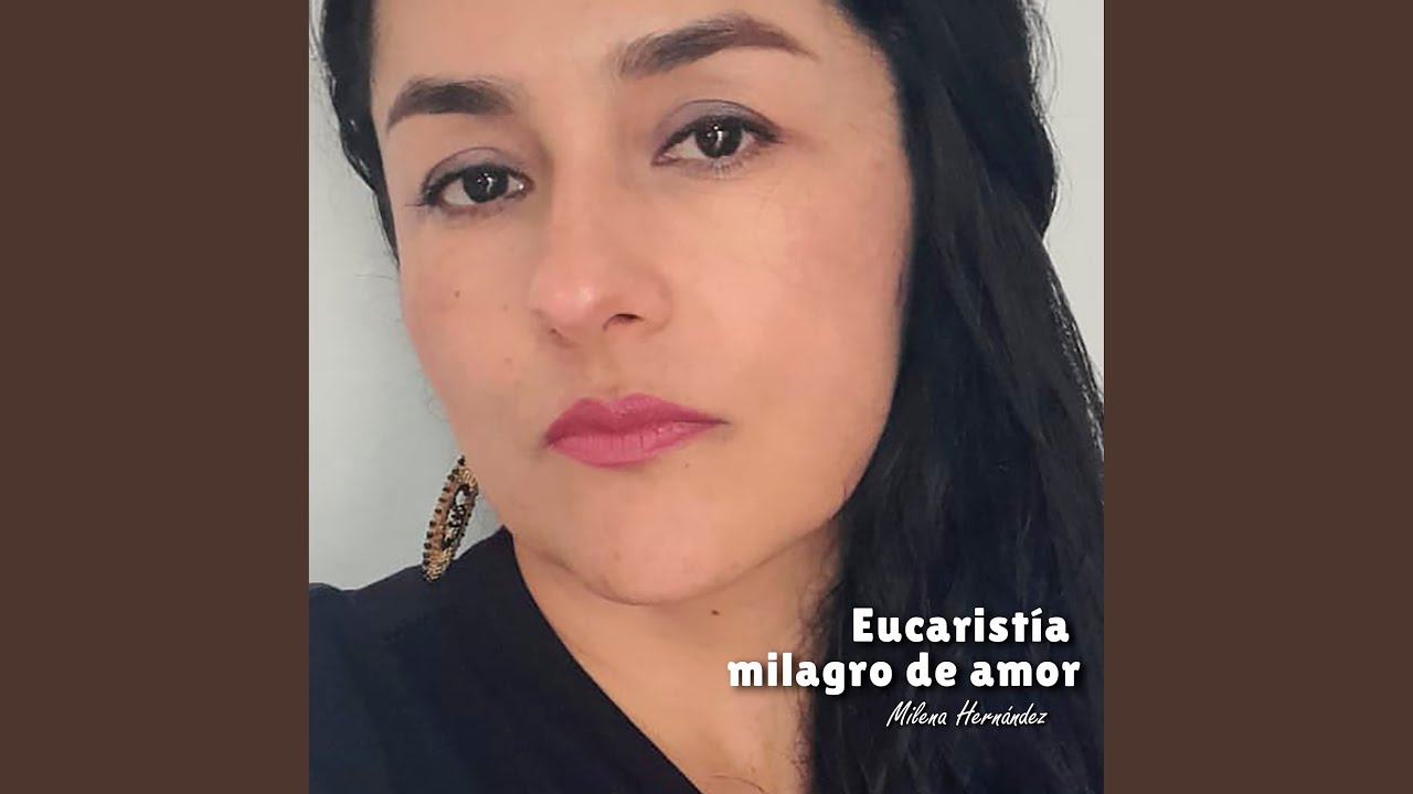 Eucaristía Milagro de Amor