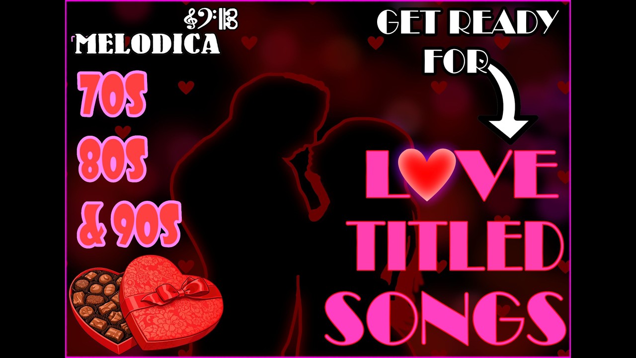 Love Titled Songs #1