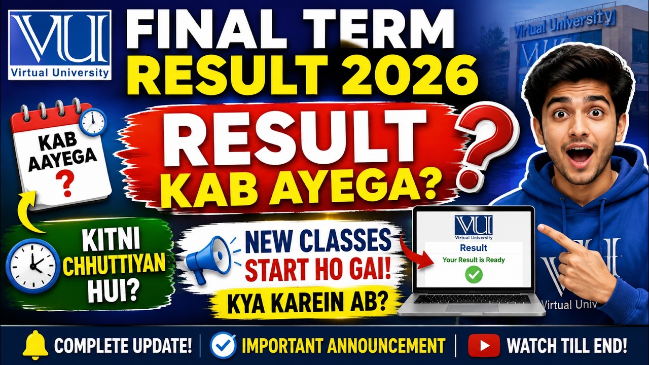 🚨 VU Final Term Result 2026 | Result Date Announced? | Virtual University Latest Update#vu result26