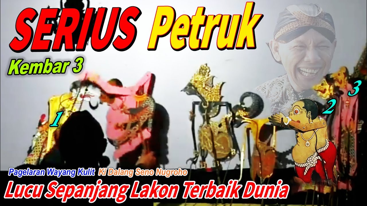 PETRUK KEMBAR 3 LAKON LUCU SEPANJANG PAGELARAN WAYANG KULIT KI SENO NUGROHO