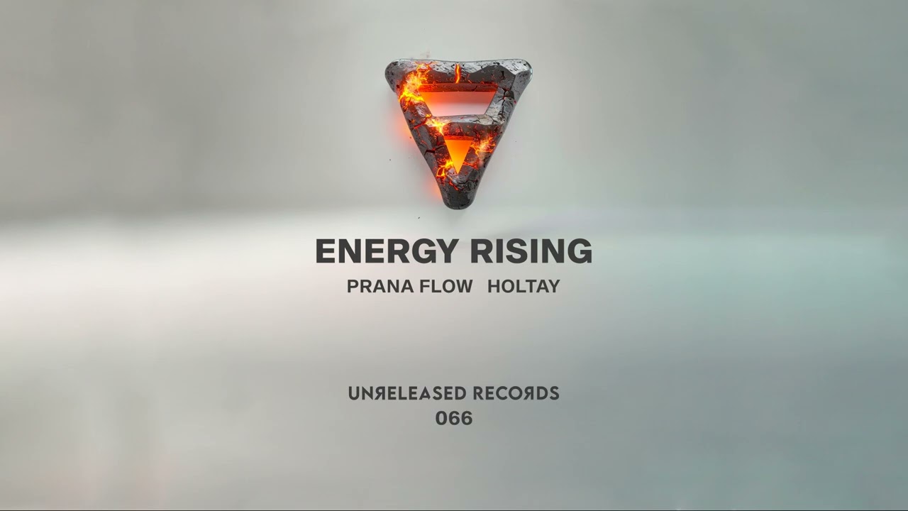 Prana Flow & HOLTAY - Energy Rising