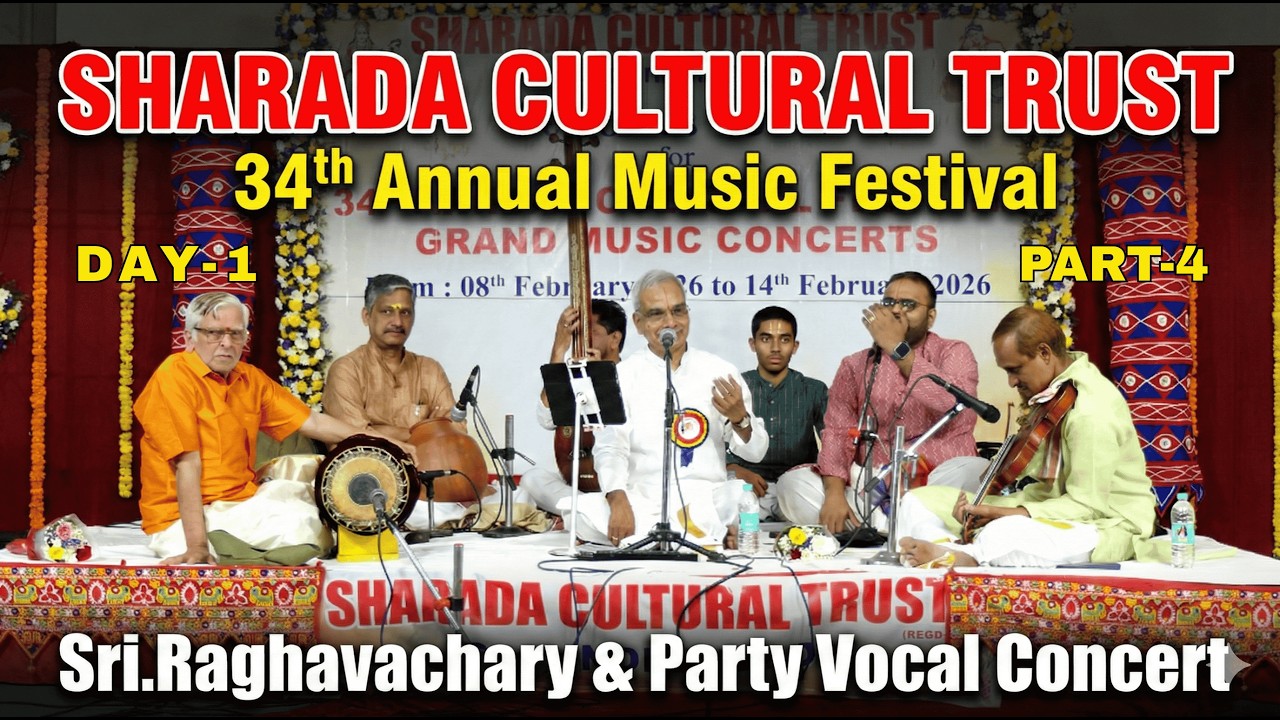 Sharada Cultural Trust 34th Annual Music Festival Day 1 Sri Raghavachary&Party Vocal Concert Part-4